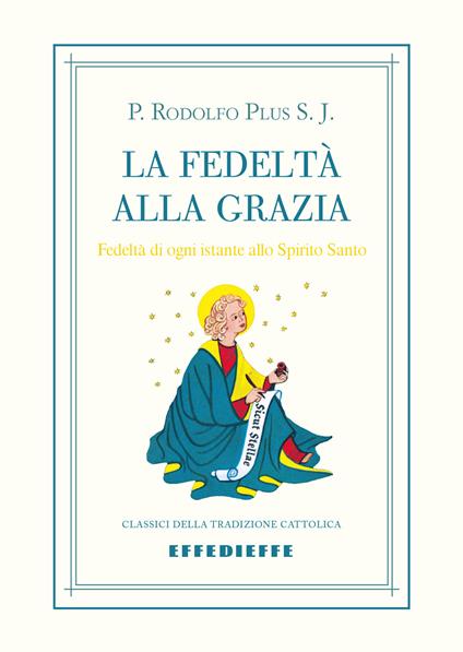 La fedeltà alla grazia - Rodolfo Plus - copertina