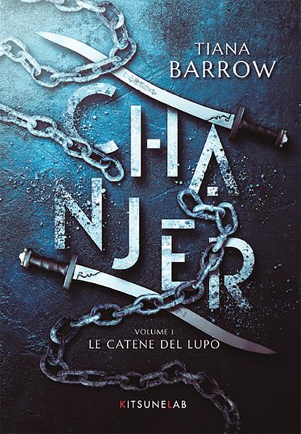 Le Chanjer. Vol. 1 - Tiana Barrow,Marta Monsellato - ebook