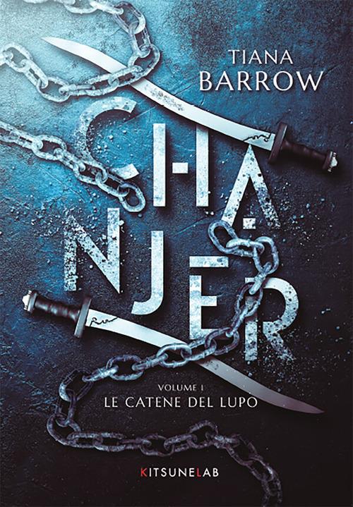 Le Chanjer. Vol. 1 - Tiana Barrow,Marta Monsellato - ebook