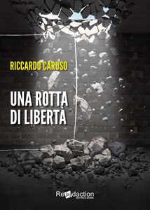 Una rotta di libertà
