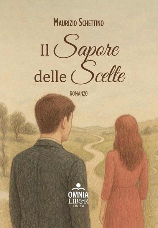 Il sapore delle scelte - Maurizio Schettino - copertina