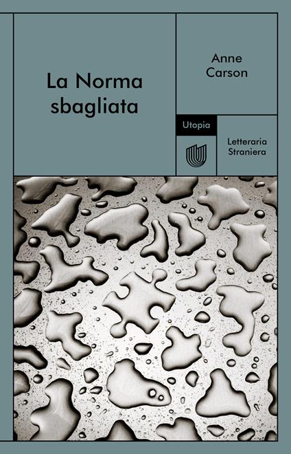 La Norma sbagliata - Anne Carson,Patrizio Ceccagnoli - ebook