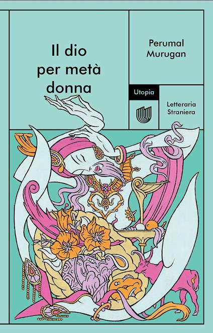 Il dio per metà donna - Perumal Murugan - copertina