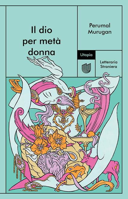 Il dio per metà donna - Perumal Murugan,Dorotea Operato - ebook