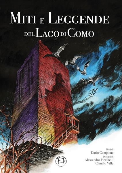 Miti e leggende del lago di Como. Ediz. illustrata - Dario Campione,Alessandro Piccinelli,Claudio Villa - copertina