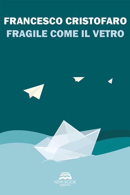 Fragile come il vetro. Nuova ediz. - Francesco Cristofaro - copertina
