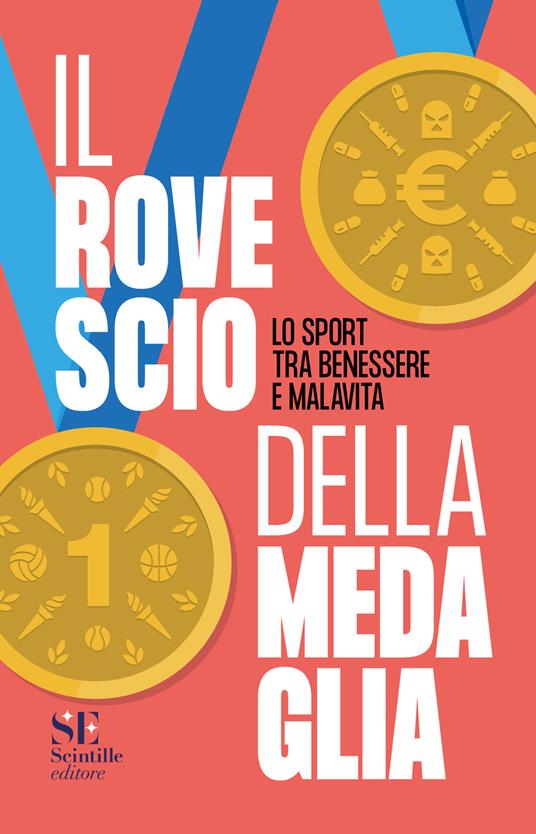 Il rovescio della medaglia. Lo sport tra benessere e malavita - copertina