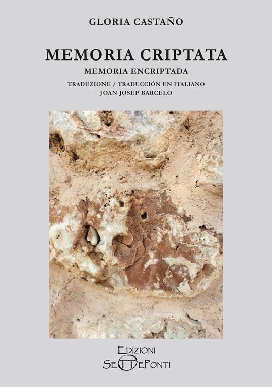 Memoria criptata-Memoria encriptada. Ediz. bilingue - Gloria Castaño - copertina
