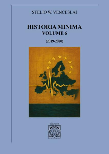 Historia minima. Vol. 6 - Stelio W. Venceslai - ebook