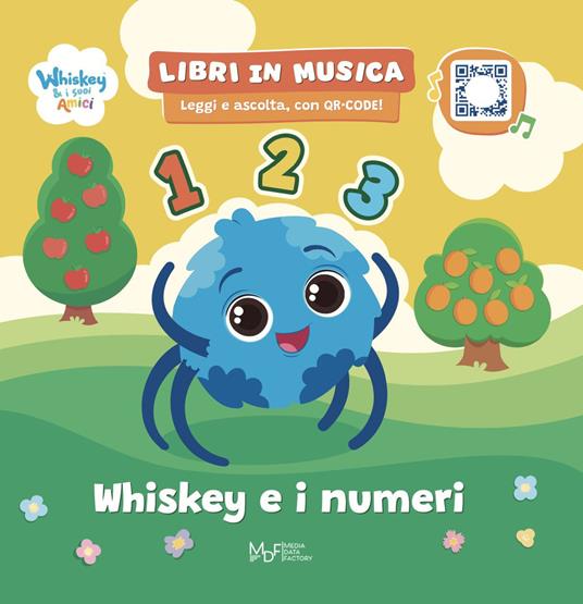 Whiskey e i numeri. Whiskey & i suoi amici. Ediz. a colori. Con QRcode - copertina