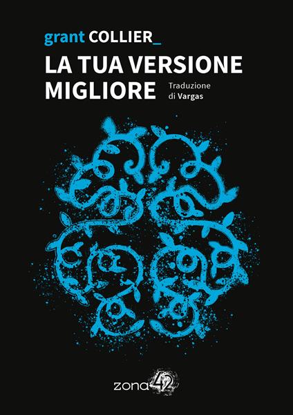 La tua versione migliore - Grant Collier - copertina