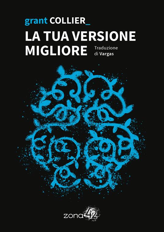 La tua versione migliore - Grant Collier - copertina