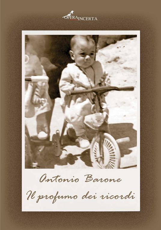 Il profumo dei ricordi - Antonio Barone - copertina