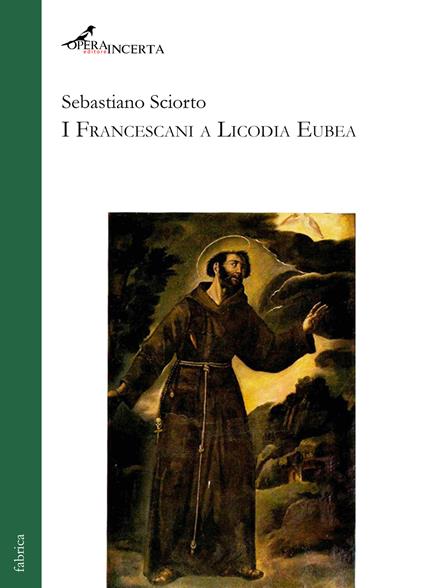 I Francescani a Licodia Eubea - Sebastiano Sciorto - copertina