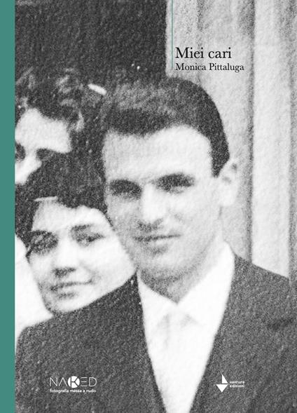 Miei cari. Ediz. illustrata - Monica Pittaluga - copertina