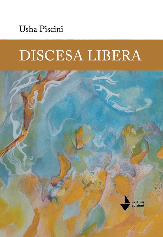 Discesa libera. Nuova ediz. - Usha Piscini - copertina