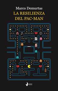 La resilienza del pac-man. Nuova ediz.