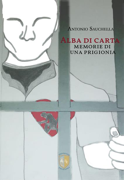 Alba di carta. Memorie di una prigionia. Nuova ediz. - Antonio Sauchella - copertina