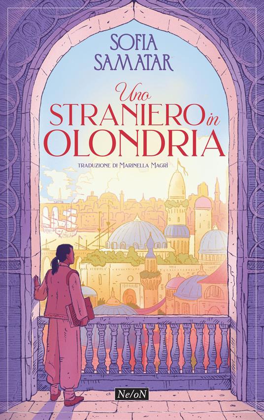 Uno straniero in Olondria - Sofia Samatar,Marinella Magrì - ebook