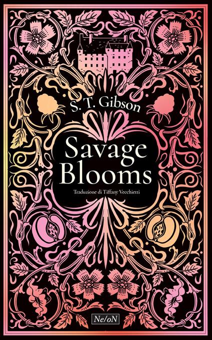 Savage Blooms - S. T. Gibson,Tiffany Vecchietti - ebook