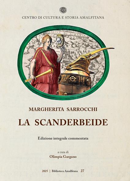 La Scanderbeide. Edizione integrale commentata - Margherita Sarrocchi - copertina