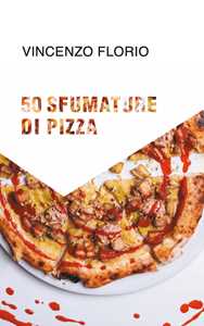 50 sfumature di pizza