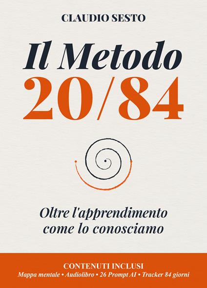 Il metodo 20/84. Oltre l'apprendimento come lo conosciamo - Claudio Sesto - copertina