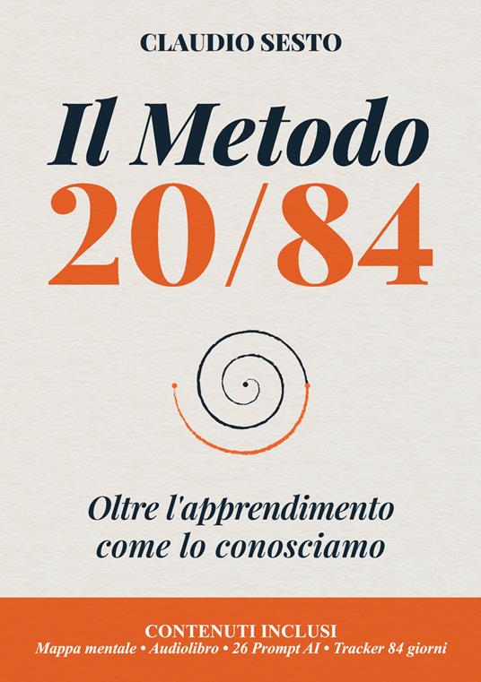 Il metodo 20/84. Oltre l'apprendimento come lo conosciamo - Claudio Sesto - copertina