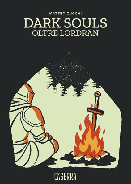 Dark Souls. Oltre Lordran - Matteo Zucchi - copertina