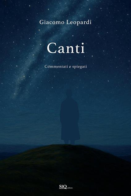 Canti. Tutti i canti commentati - Giacomo Leopardi - copertina