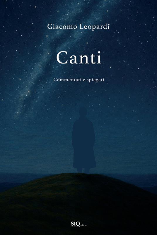 Canti. Tutti i canti commentati - Giacomo Leopardi - copertina