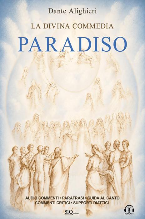 la Divina Commedia. Paradiso. Testo integrale. Parafrasi. Commenti critici. Audio commenti di ogni canto - Dante Alighieri - copertina