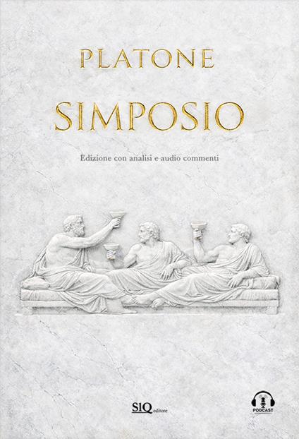 Simposio. Edizione con analisi. Con audiocommenti - Platone - copertina