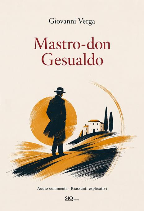 Mastro don Gesualdo. Audio commenti, riassunti esplicativi - Giovanni Verga - copertina
