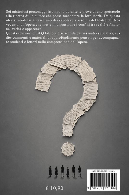 Sei personaggi in cerca d'autore. Audiocommenti. Riassunti esplicativi - Luigi Pirandello - 2