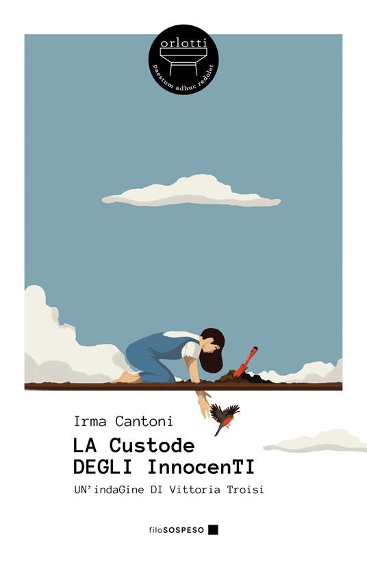 La custode degli innocenti. Un'indagine di Vittoria Troisi - Irma Cantoni - copertina