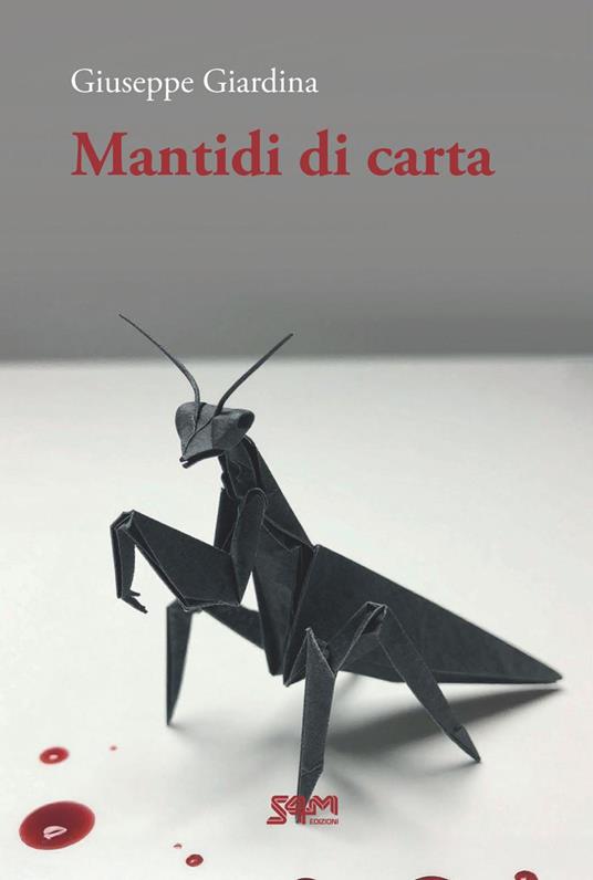 Mantidi di carta - Giuseppe Giardina - copertina