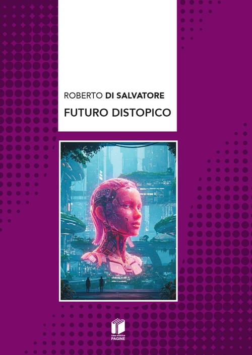 Futuro distropico - Roberto Di Salvatore - copertina
