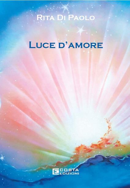Luce d'amore - Rita Di Paolo - copertina