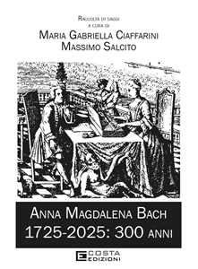 Anna Magdalena Bach. 1725-2025: 300 Anni-image