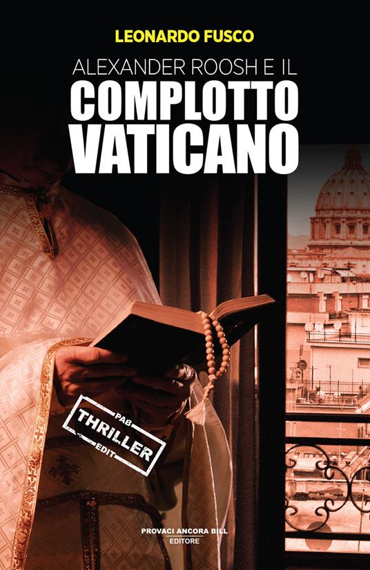 Alexander Roosh e il complotto vaticano - Leonardo Fusco - copertina