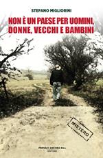 Non è un paese per uomini, vecchi, donne e bambini
