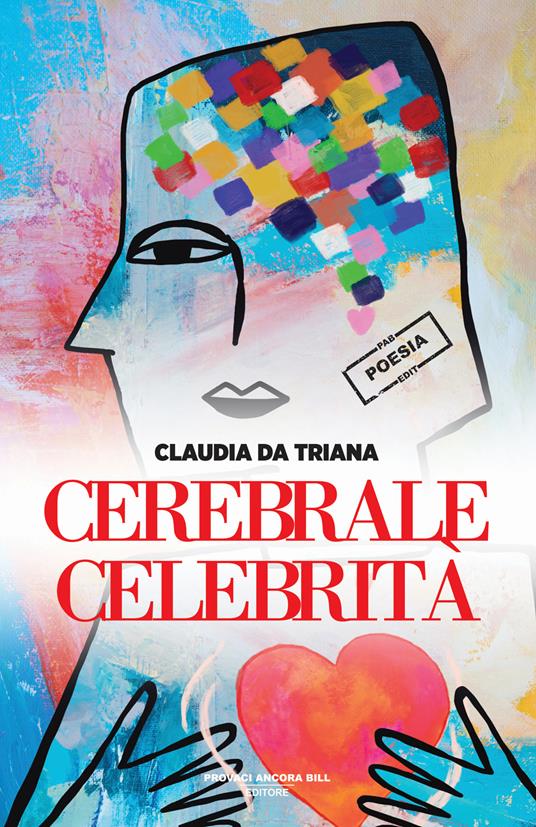 Cerebrale celebrità - Claudia Bindi Da Triana - copertina