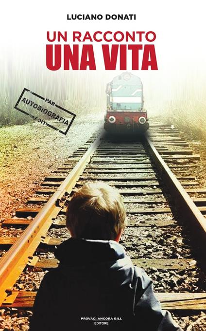 Un racconto, una vita - Luciano Donati - copertina