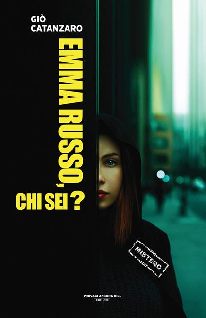 Emma Russo chi sei? - Giò Catanzaro - copertina