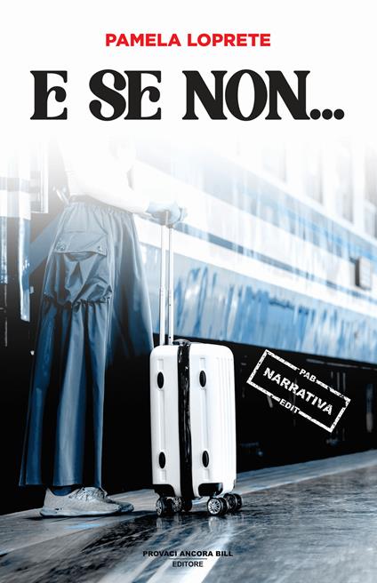 E se non... - Pamela Loprete - copertina