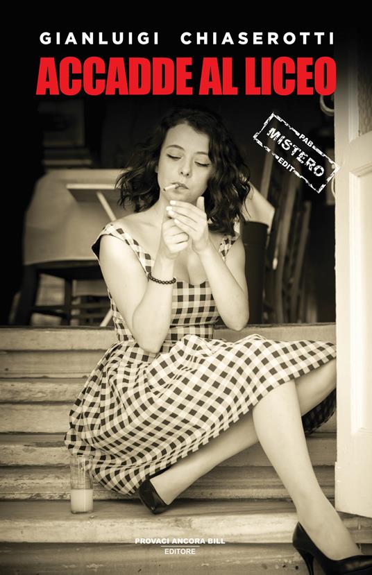 Accadde al liceo - Gianluigi Chiaserotti - copertina
