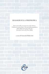 Dialoghi sulla prepolitica. Interventi alla presentazione del volume «l'idea di ricostruzione. Gli anni della prepolitica 1941-1945» di S. Baietti edito da Eurilink (2024)