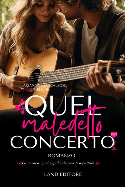 Quel maledetto concerto - Arianna Ciancaleoni,Nelli B. - copertina