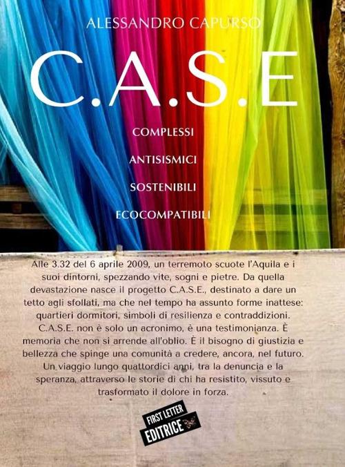 C.A.S.E Complessi Antisismici Sostenibili Ecocompatibili - Alessandro Capurso - copertina